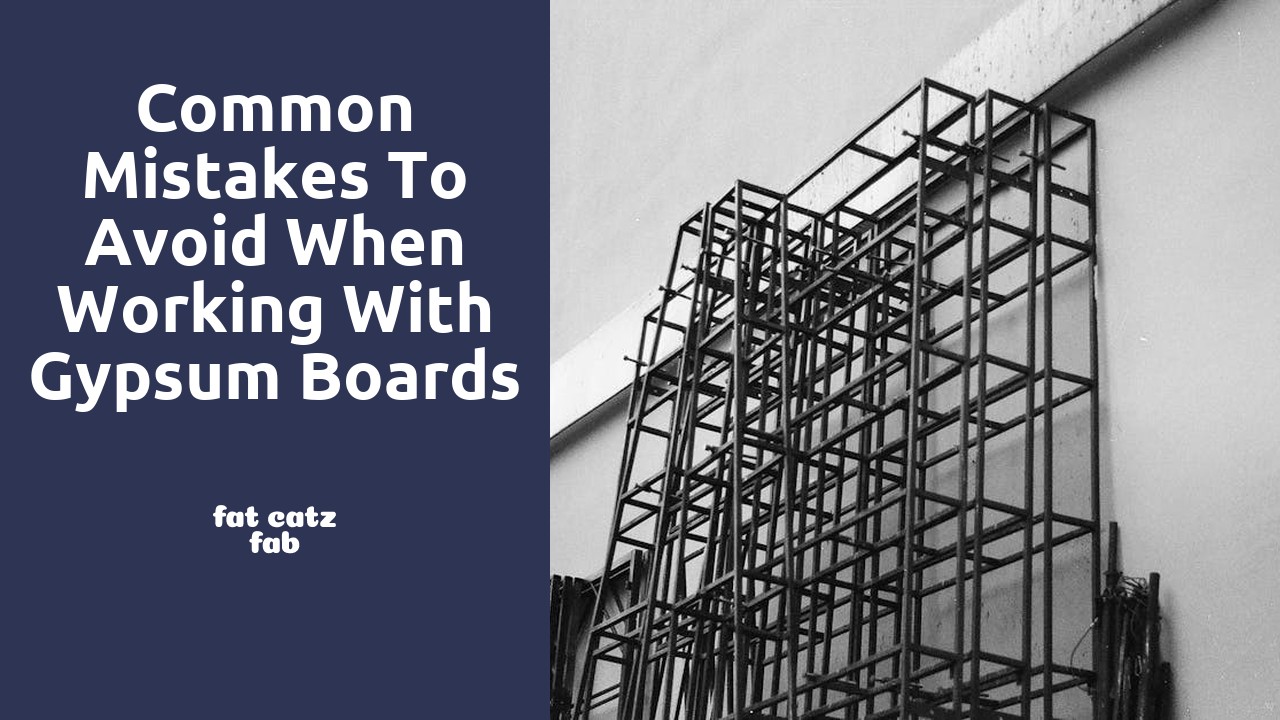 Common Mistakes to Avoid When Working with Gypsum Boards